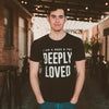 Deeply Loved Tee