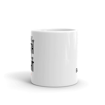 Walk by Faith Mug